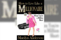 How did Marilyn Anderson promote How to Live Like a MILLIONAIRE When You're a Million Short